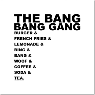 AND... THE BANG BANG GANG Posters and Art